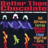 Soundtrack - Better Than Chocolate