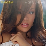 Rhianna - A Girl Like Me