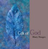 Marty Haugen with Susan Briehl - Gift of God