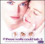 Soundtrack - If These Walls Could Talk 2