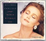 Belinda Carlisle - World Without You