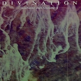 Divination - Ambient Dub Volume 1