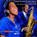 Sarah Vaughan & Lester Young - One Night Stand: The Town Hall Concert 1947