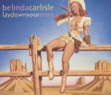Belinda Carlisle - Lay Down Your Arms