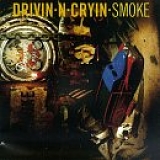 Drivin 'N' Cryin - Smoke
