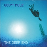 Gov't Mule - The Deep End Vol. 1
