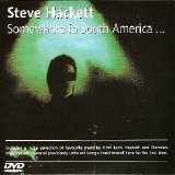 Steve Hackett - Somewhere In South America...
