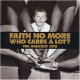 Faith No More - Who Cares A Lot? The Greatest Hits