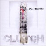 Peter Hammill - Clutch