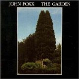 John Foxx - The Garden