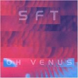 SFT - Oh Venus