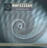 Marillion and the Positive Light - Tales from the engine room