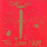 Soft Cell - This Last Night ... In Sodom  (Remastered)