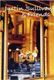 Justin Sullivan & Friends - Justin Sullivan & Friends