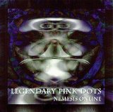 The Legendary Pink Dots - Nemesis Online