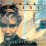 Anne Clark - To Love And Be Loved