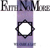 Faith No More - We Care A Lot