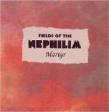 Fields Of The Nephilim - Martyr