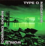 Type O Negative - World Coming Down
