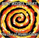 New Model Army - The Love Of Hopeless Causes