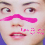 Faye Wong - Eyes on Me