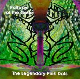 The Legendary Pink Dots - Hallway of the Gods