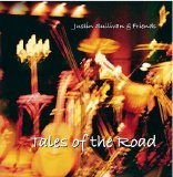 Justin Sullivan & Friends - Tales of the Road