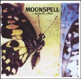 Moonspell - The Butterfly Effect