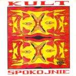 Kult - Spokojnie