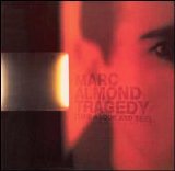 Marc Almond - Tragedy (Take A Look And See)