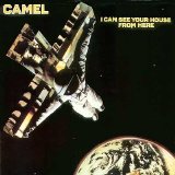 Camel - I Can See Your House From Here
