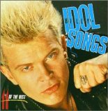 Billy Idol - Idol Songs - 11 of the Best