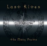 Last Rites - Many Forms