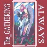 The Gathering - Always... & Superheat vol.1