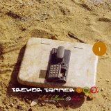 Trevor Tanner - Bullish, Bellyache and Belch