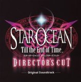 Motoi Sakuraba - Star Ocean 3 Till the End of Time Director's Cut