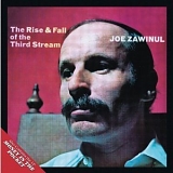 Joe Zawinul - The Rise and Fall Of the Third Stream / Money In the Pocket