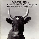 Louise Hoffsten - Kära Du