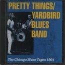 Pretty Things / Yardbird Blues Band - Chicago Blues Tapes