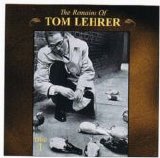 Tom Lehrer - The Remains of Tom Lehrer