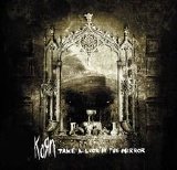 Korn - Take A Look In The Mirror