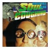 Soul Coughing - Irresistible Bliss