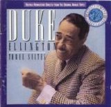 Duke Ellington Orchestra - Duke Ellington - Three Suites