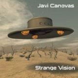 Javi Canovas - Strange Vision