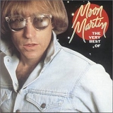 Moon Martin - Very Best Of Moon Martin