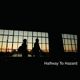 Halfway To Hazard - Halfway To Hazard