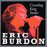 Eric Burdon - Crawling King Snake