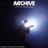 Archive - Live At The Zenith