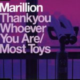 Marillion - Thankyou Whoever You Are / Most Toys