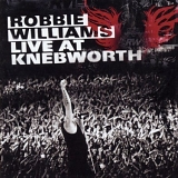 Robbie Williams - Live At Knebworth